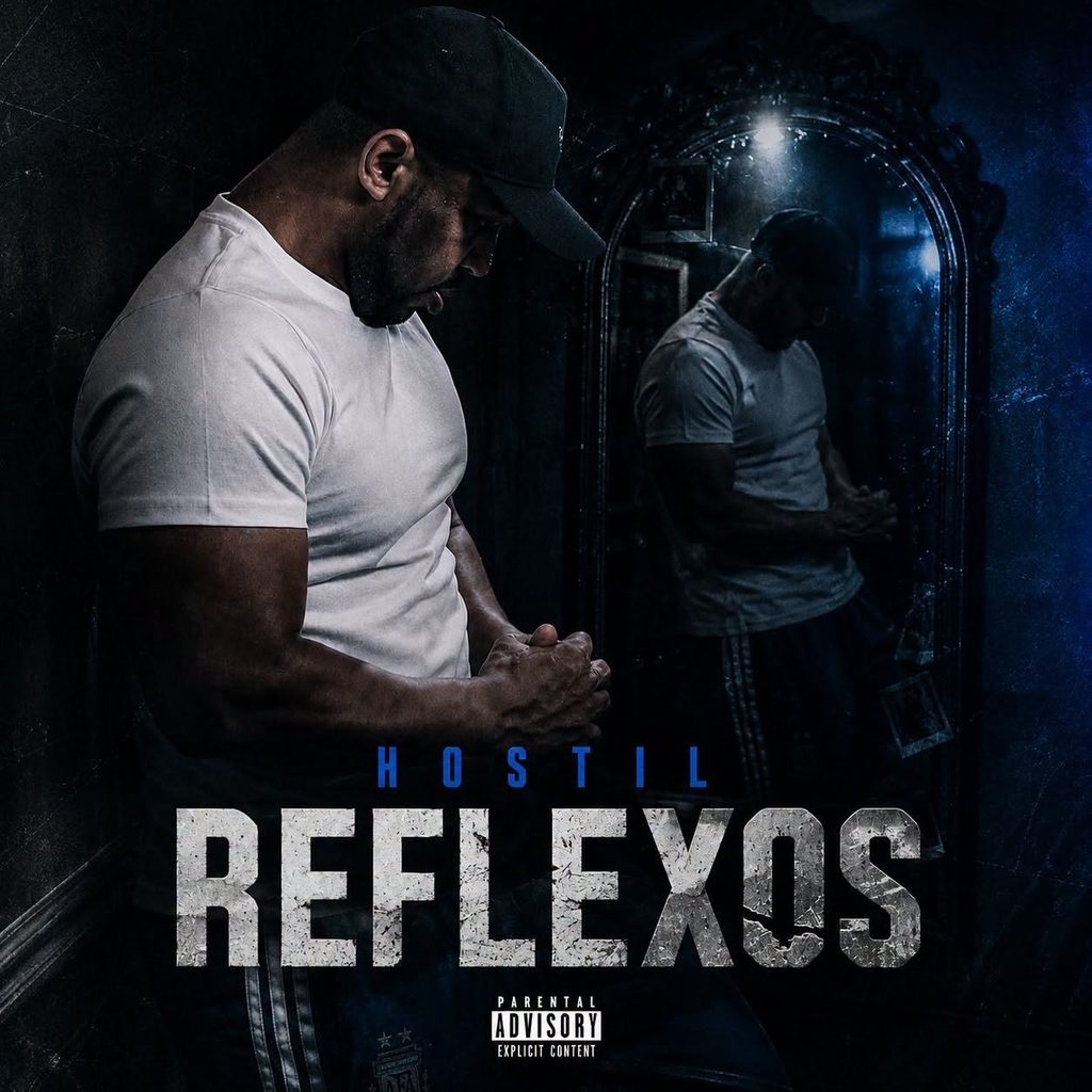 Hostil - Reflexos (Álbum 2026)