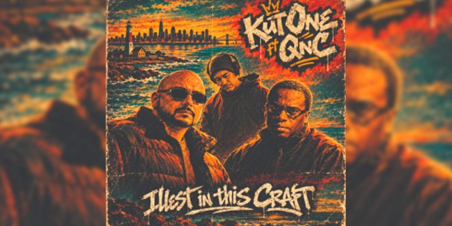 Kut One junta-se a QNC em Illest In This Craft